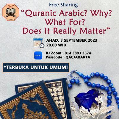 Quranic Arabic? Why? What for? Does it really matter?